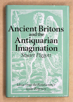 Ancient Britons and the Antiquarian Imagination.