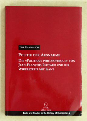 Politik der Ausnahme: Die Politique philosophique von Jean-Francois Lyotard und ihr Widerstreit mit Kant.