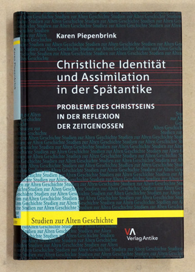 Christliche Identität und Assimilation in der Spätantike.