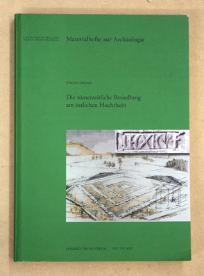 Die römerzeitliche Besiedlung am östlichen Hochrhein (50 v. Chr. - 450 n Chr.)