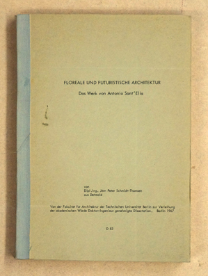 Floreale und futuristische Architektur – das Werk von Antonio Sant'Elia