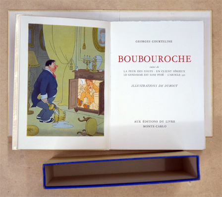Boubouroche, suivi de La Peur des Coups, Un Client Sérieux, Le Gendarme est sans Pitié et L'Article 330. 