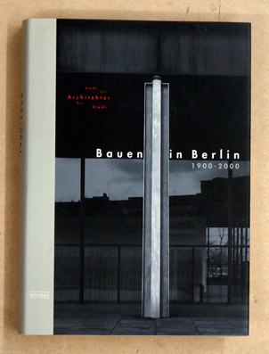 Bauen in Berlin 1900-2000: Chronik. 