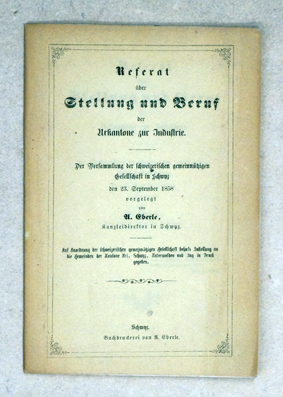 Referat über Stellung und Beruf der Urkantone zur Industrie.