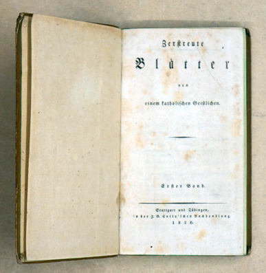Zerstreute Blätter von einem katholischen Geistlichen. Bd. 1 (alles Erschienene).