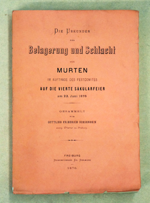 Die Urkunden der Belagerung und Schlacht von Murten
