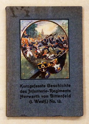 Kurzgefasste Geschichte des Infanterie-Regiments Herwarth von Bittenfeld (1. Westfälisches) Nr. 1