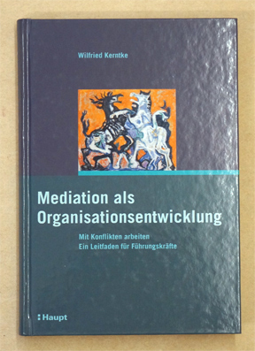 Mediation als Organisationsentwicklung. 
