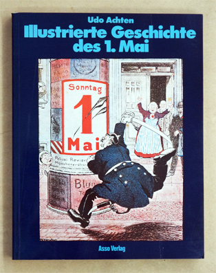 Illustrierte Geschichte des 1. Mai.