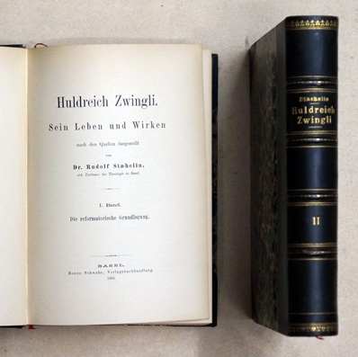 Huldreich Zwingli. Sein Leben und Wirken nach Quellen dargestellt. [2 Bde.]