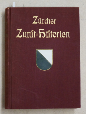Zürcher Zunft-Historien