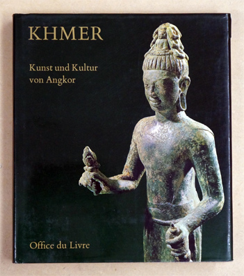 Khmer. Kunst und Kultur von Angkor. Photographien von Hans Hinz.