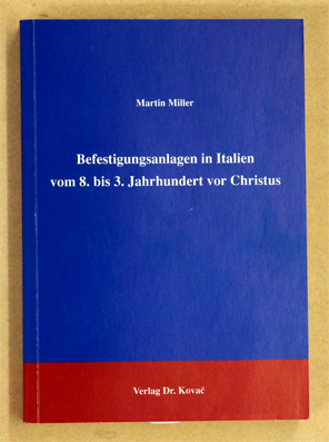 Befestigungsanlagen in Italien vom 8. bis 3. Jahrhundert vor Christus.