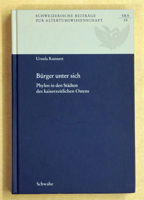 Bürger unter sich. Phylen in den Städten des kaiserzeitlichen Ostens