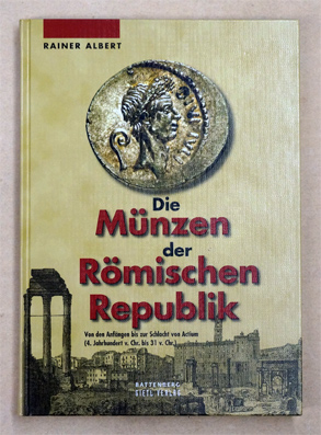 Die Münzen der Römischen Republik.