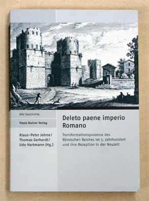 Deleto paene imperio Romano.
