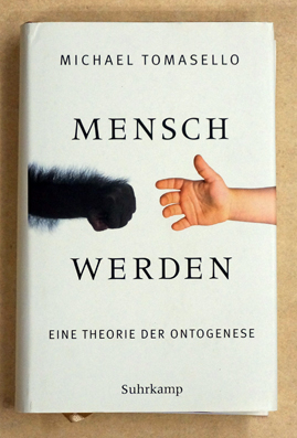 Mensch werden: Eine Theorie der Ontogenese