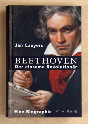Beethoven : Der einsame Revolutionär