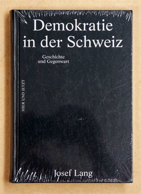 Demokratie in der Schweiz: Geschichte und Gegenwart 