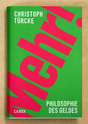 Mehr! : Philosophie des Geldes