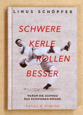 Schwere Kerle rollen besser.