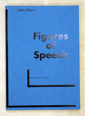 Falke Pisano: Figures of Speech