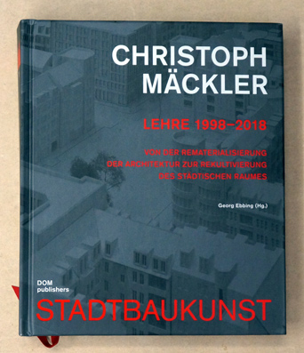 Christoph Mäckler. Lehre 1998-2018