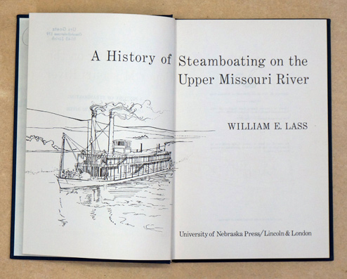 A History of Steamboating on the Upper Missouri River.