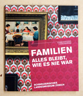 Familien - Alles was bleibt, wie es nie war.
