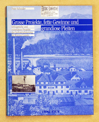 Grosse Projekte, fette Gewinne und grandiose Pleiten 