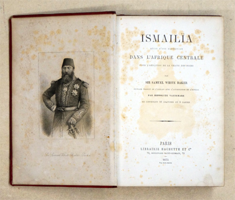 Ismailïa. Récit d'une expédition dans l'Afrique centrale pour l'abolition de la traite des noirs.