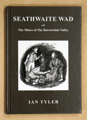 Seathwaite Wad And The Mines Of The Borrowdale Valley
