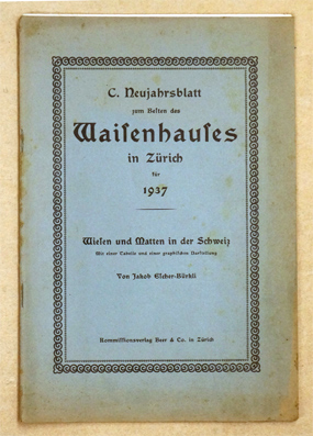 C. Neujahrsblatt zum Besten des Waisenhauses in Zürich für 1937