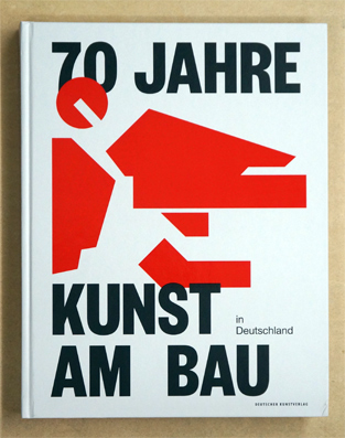 70 Jahre Kunst am Bau in Deutschland