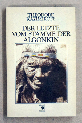 Der letzte vom Stamm der Algonkin