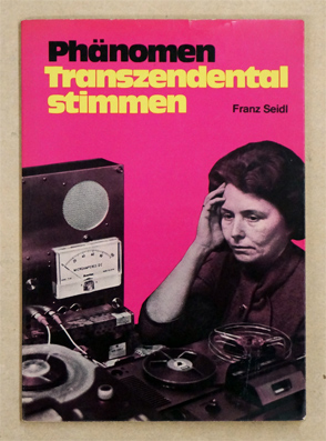 Das Phänomen der Transzendentalstimmen.