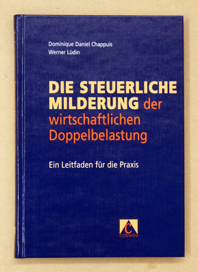 Die steuerliche Milderung der wirtschaftlichen Doppelbelastung Ein Leitfaden für die Praxis