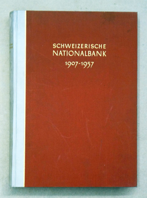Schweizerische Nationalbank, 1907 - 1957