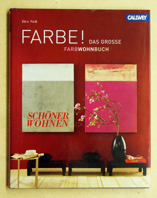 FARBE ! : Das große SCHÖNER WOHNEN Farbwohnbuch