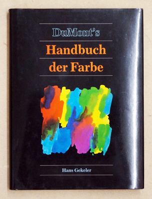 DuMont`s Handbuch der Farbe : Systematik und Ästhetik.