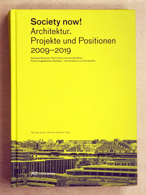 Society Now! : Architektur. Projekte und Positionen 2009-2019
