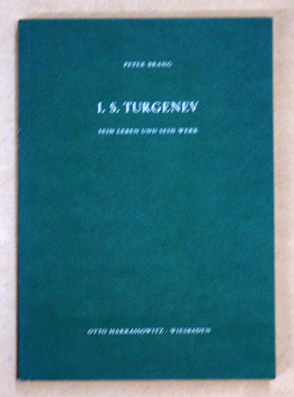 I. S. Turgenev - Sein Leben und sein Werk