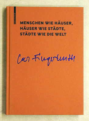 Menschen wie Häuser, Häuser wie Städte, Städte wie die Welt.