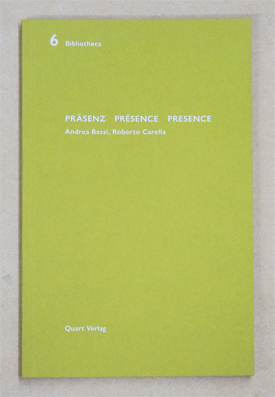 Präsenz/Présence/Presence