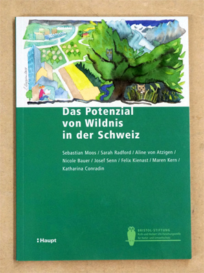 Das Potenzial von Wildnis in der Schweiz 