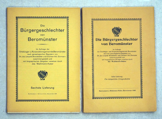 Die Bürgergeschlechter von Beromünster. Im Auftrag der Ortsbürger- und Korporationsgemeinde Münster, nach den genealogischen Registern von Dr. Jos. Leopold Brandstetter und Chorherr Ant. Dormann zusammengestellt und mit biographischen Beigaben versehen du