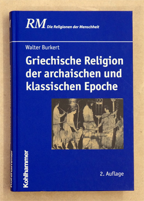 Griechische Religion der archaischen und klassischen Epoche
