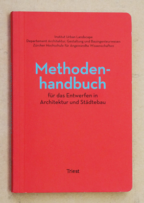 Methodenhandbuch für das Entwerfen in Architektur und Städtebau