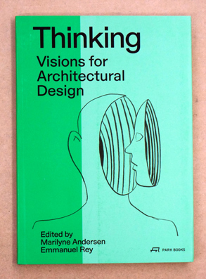 Thinking - Visions for Architectural Design. Towards 2050