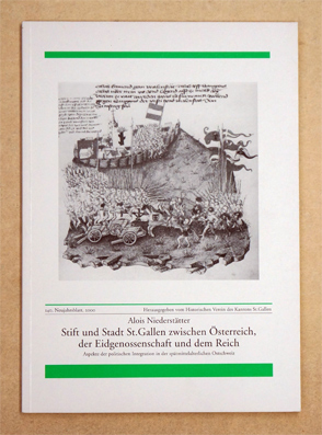Stift und Stadt St. Gallen zwischen Österreich, der Eidgenossenschaft und dem Reich.